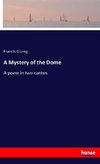 A Mystery of the Dome