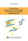 Entwicklung Fluoreszenz-generierender und Auxiliar-vermittelter Peptidligationen