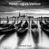 Height, H: Hamburg Vs Venice