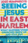 Seeing Jesus in East Harlem