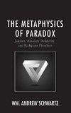 Metaphysics of Paradox
