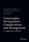 Catastrophic Perioperative Complications and Management