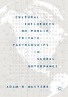 Cultural Influences on Public-Private Partnerships in Global Governance