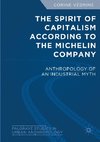 The Spirit of Capitalism According to the Michelin Company