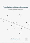 From Galileo to Modern Economics