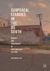 Corporeal Legacies in the US South