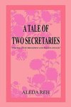 A TALE OF TWO SECRETARIES