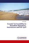 Coastal Vulnerability to Shoreline Dynamics, Inundation and Oil Spill