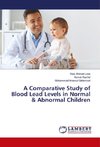 A Comparative Study of Blood Lead Levels in Normal & Abnormal Children