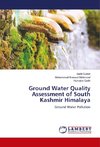 Ground Water Quality Assessment of South Kashmir Himalaya