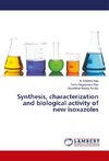Synthesis, characterization and biological activity of new isoxazoles