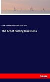 The Art of Putting Questions