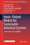 Input-Output Models for Sustainable Industrial Systems