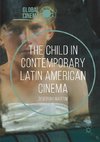 The Child in Contemporary Latin American Cinema