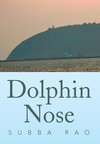 Dolphin Nose