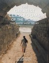 The Greatest Classrooms of the World