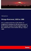 Chicago Illustrated, 1820 to 1880