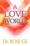 A Love World