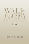 Wall of Illusion Book 4