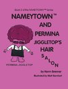 Nameytown and Permina Jiggletop'S Hair Salon