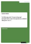 Verführung oder Vergewaltigung? Interpretation einer Interpunktion in Kleists Marquise von O.