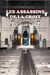 Leduc, J: Assassins de la Croix