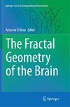 The Fractal Geometry of the Brain