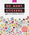 So. Many. Stickers