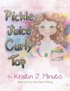Pickle Juice Curly Top