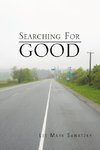 Searching For Good
