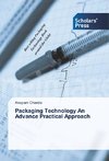 Packaging Technology An Advance Practical Approach