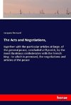 The Acts and Negotiations,