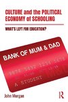 Culture and the Political Economy of Schooling