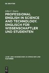 Professional English in Science and Technology. Englisch für Wissenschaftler und Studenten