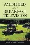 Amish Bed and Breakfast Television