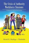 The Crisis of Authority - Workforce Tensions