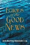 Echoes of the Good News