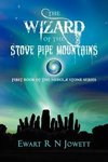 The Wizard of the Stove Pipe Mountains