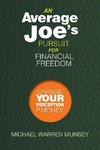 An Average Joe's Pursuit for Financial Freedom