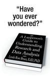 A Layperson's Guide to Understanding Research and Data Analysis