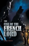 THE CASE OF THE FRENCH LORD