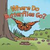 Where Do Butterflies Go?