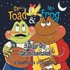 Sir Toad & Mr. Frog