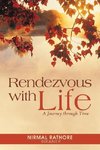Rendezvous with Life