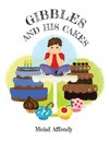 Gibbles and His Cakes