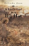 A Little Girl in a Big Hat