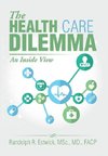 The Health Care Dilemma