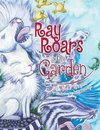 Ray Roars in the Garden