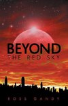 Beyond the Red Sky