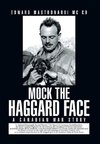 Mock the Haggard Face